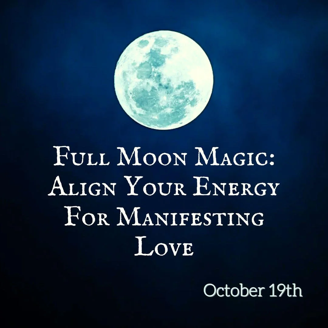 Full Moon Magic: Align Your Energy for Manifesting Love