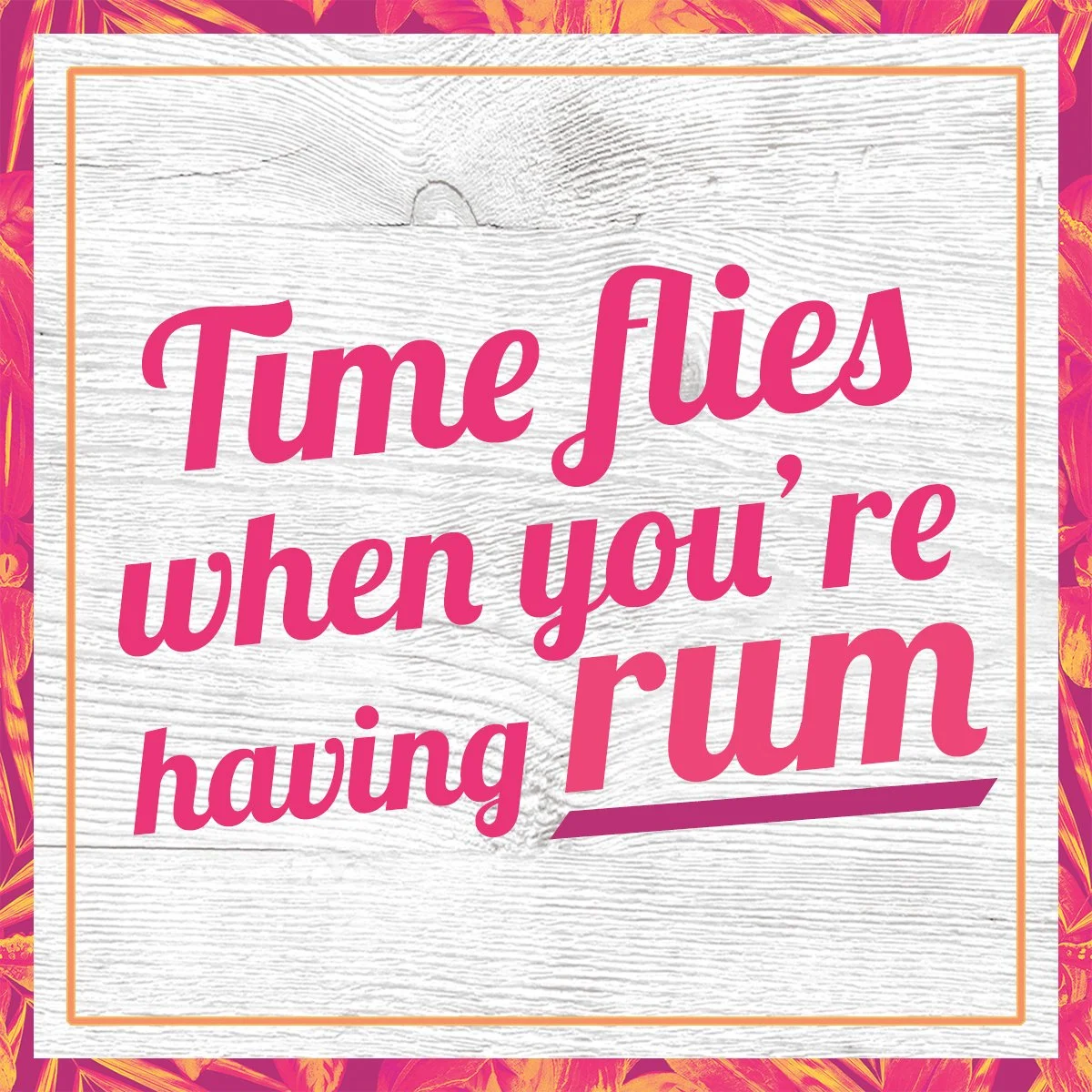 time-flies-when-you're-having-rum.jpg