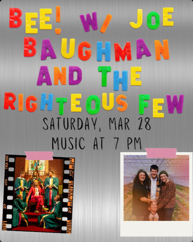 BEE! w/ Joe Baughman and the Righteous Few