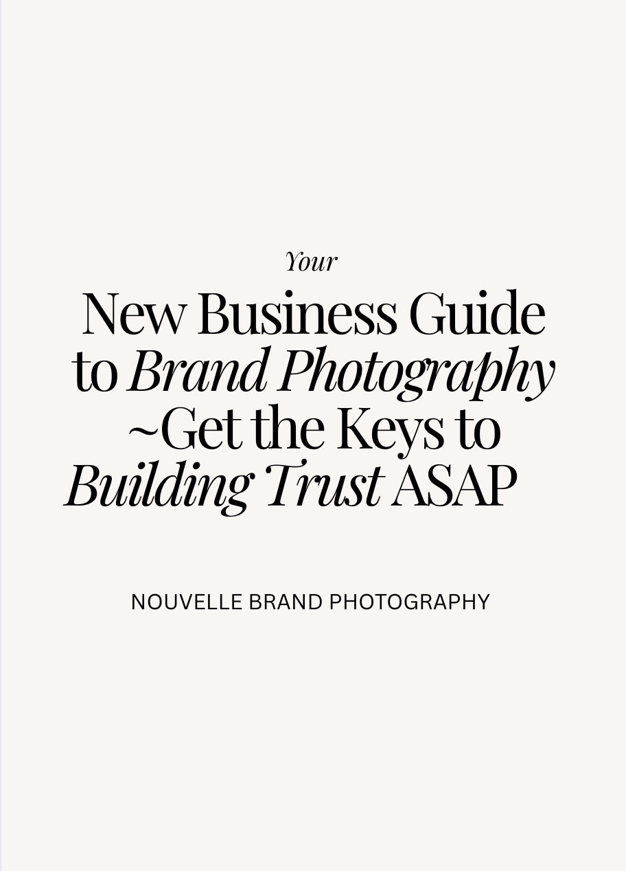 Your New Business Guide to Brand Photography - Get The Keys to Building Trust ASAP
