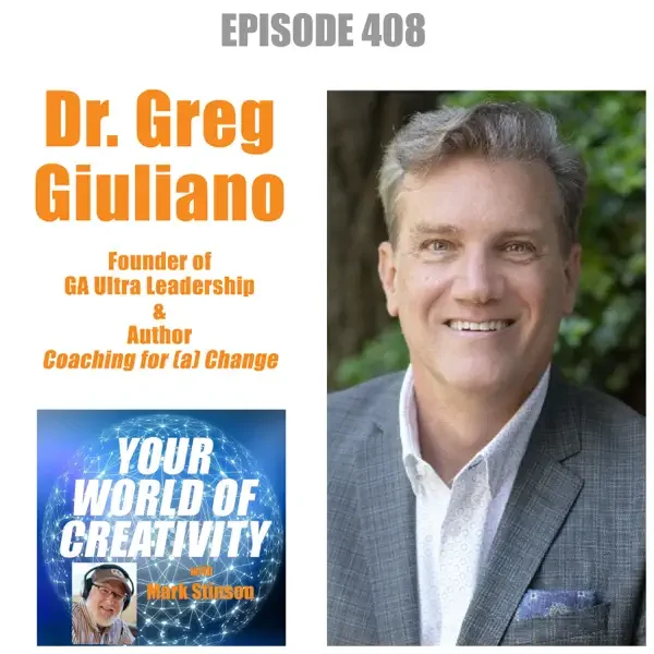 Your World of Creativity  interview with Greg Giuliano.thumnail.