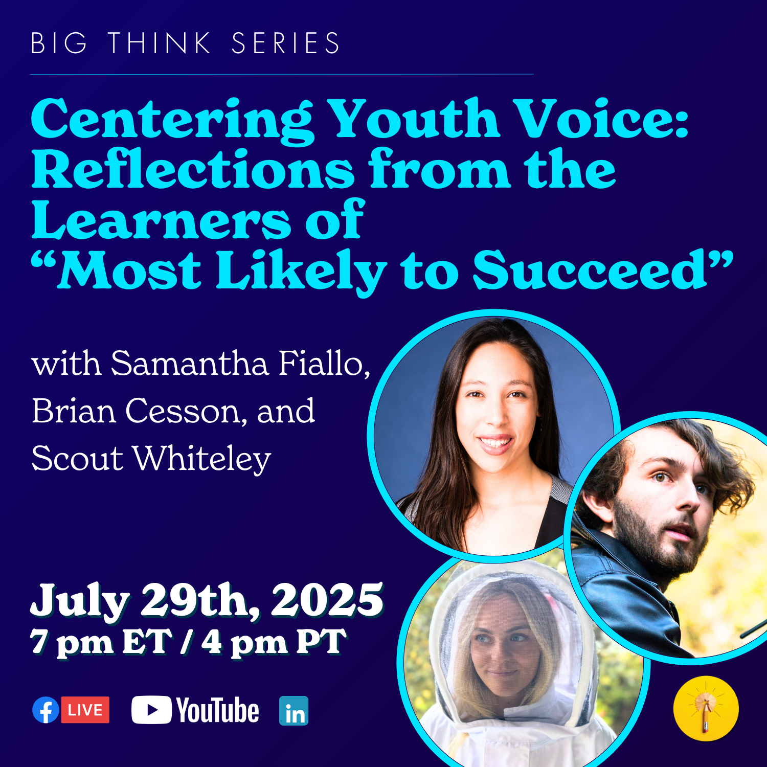 The Big Think: Centering Youth Voice: Reflections from the Learners of Most Likely to Succeed