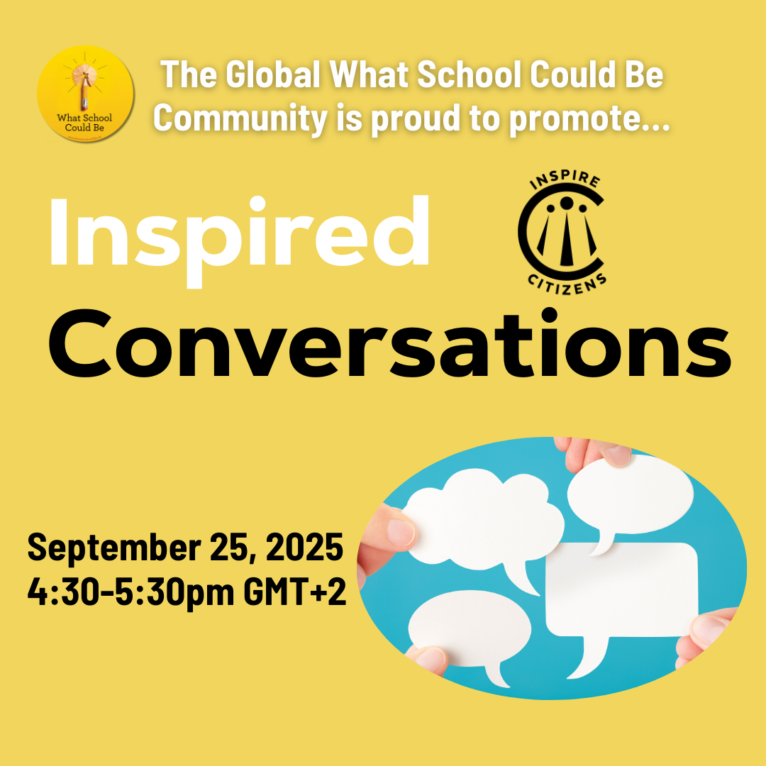 INSPIRE CITIZENS' "Inspired Conversations Community Gatherings: Reimagining Learning Through Experiential Learning"