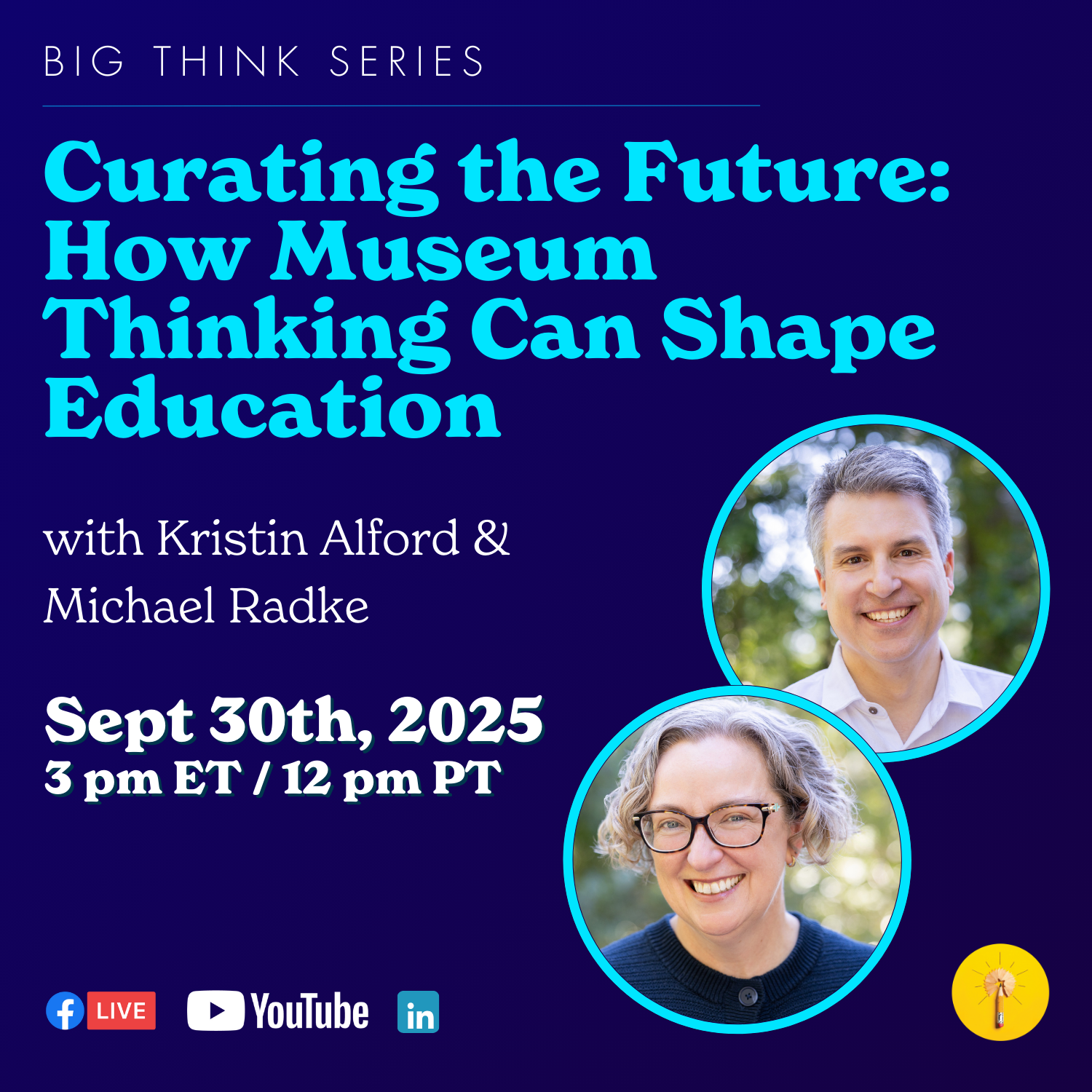 Big Think: Curating the Future: How Museum Thinking Can Shape Education