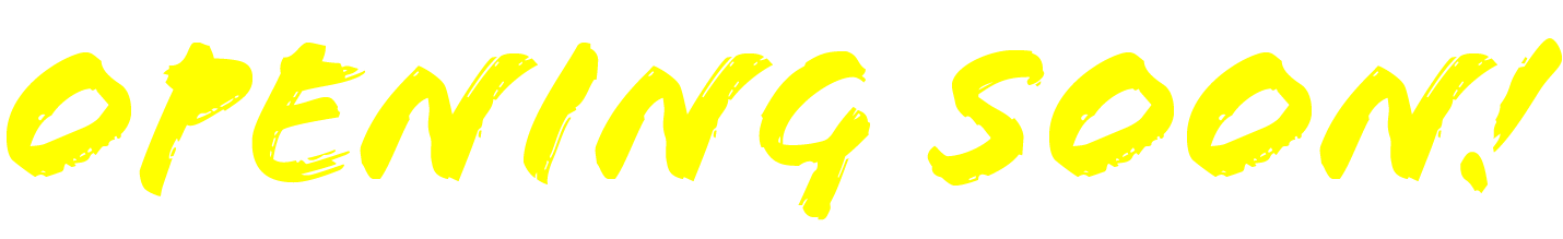 Opening Soon