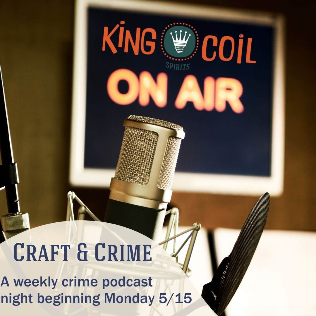 Beginning on Monday the May 15th we will be hosting  Craft and Crime, a weekly ad free crime podcast  and craft night that is part of our Kulture Club event series. Where you and your closest friends and some of ours can listen to the newest drops of