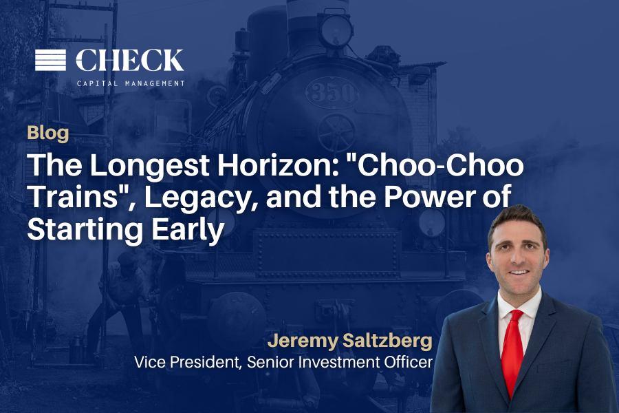 The Longest Horizon: "Choo-Choo Trains", Legacy, and the Power of Starting Early