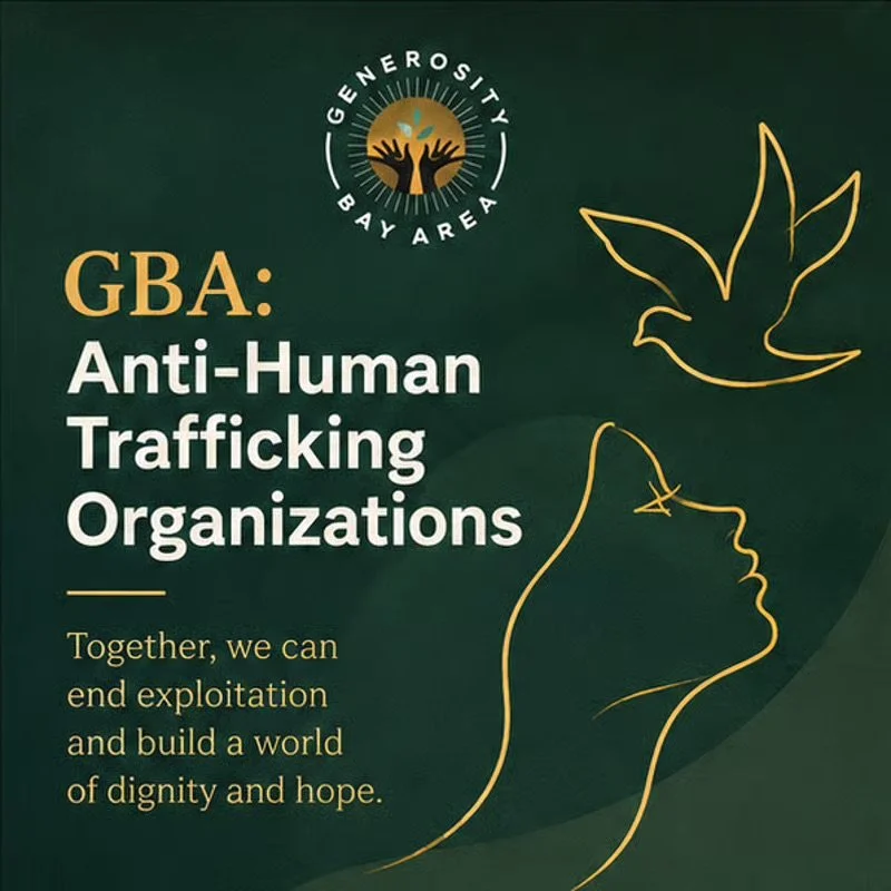 Generosity Bay Area: Anti-Human Trafficking Organizations