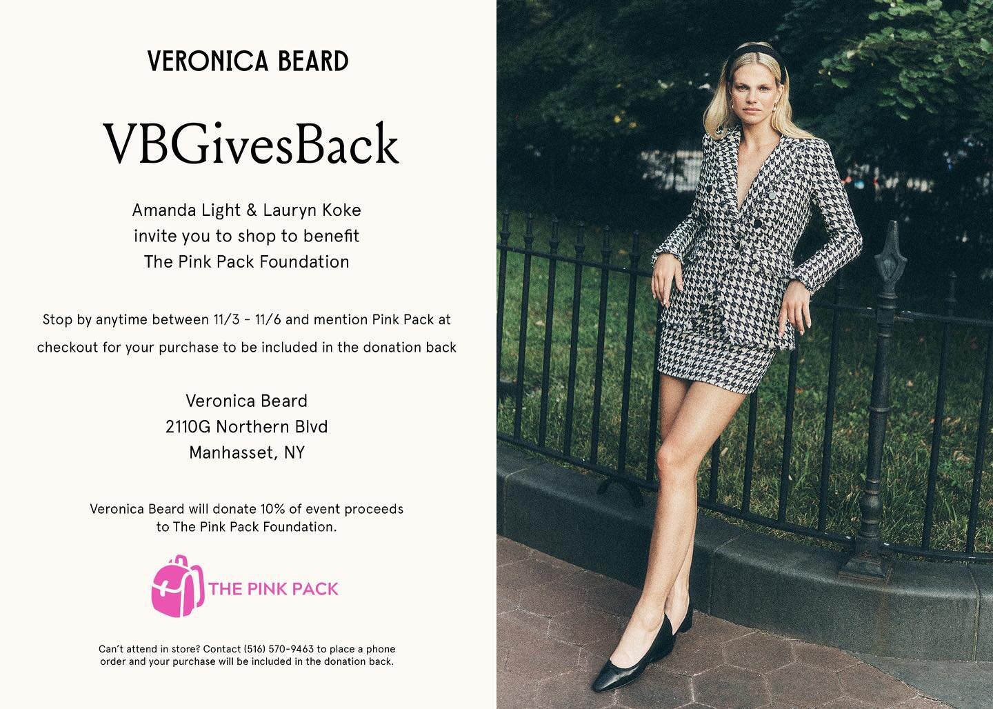 Need to add some Fall pieces to your wardrobe or start your holiday shopping? We have partnered with Veronica Beard to have a Shop For A Cause Event.  From November 3 through November 6th any purchases made to the Manhasset Veronica Beard store via s