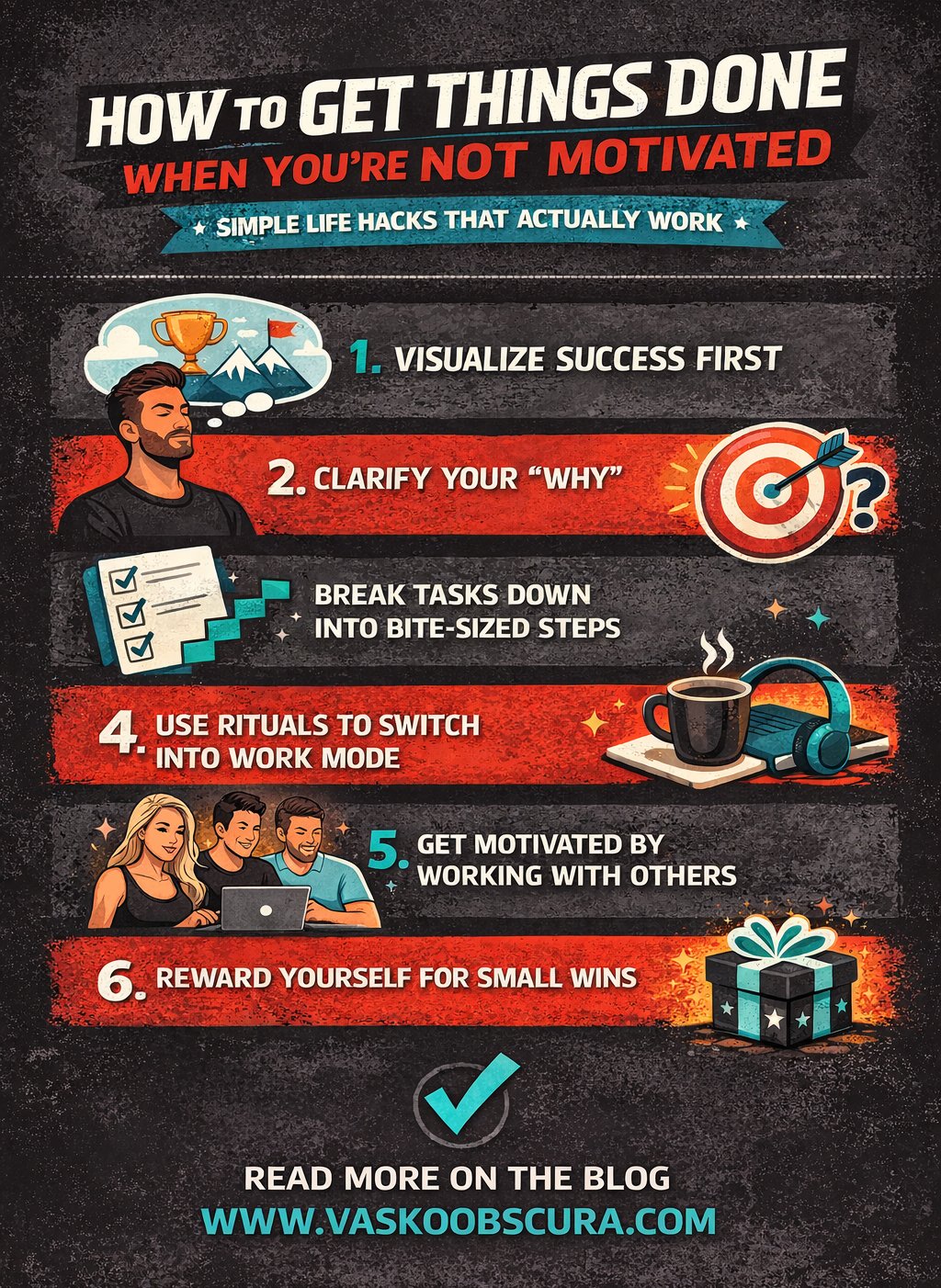 cheat sheet - how to get things done when you're not motivated