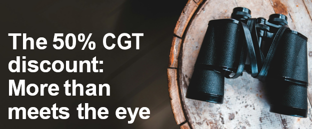 The 50% CGT discount: More than meets the eye