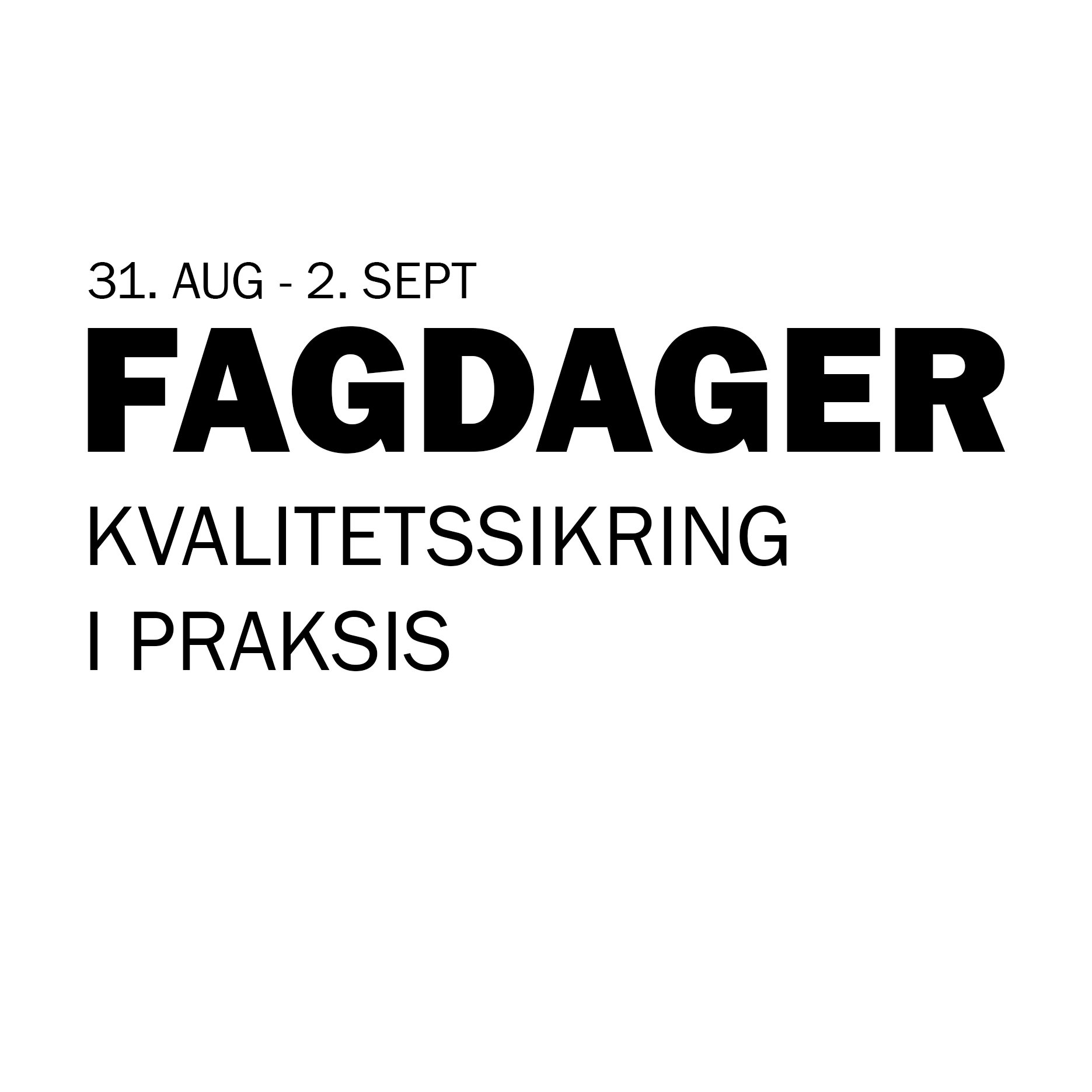 Fagdager: kvalitetssikring i praksis