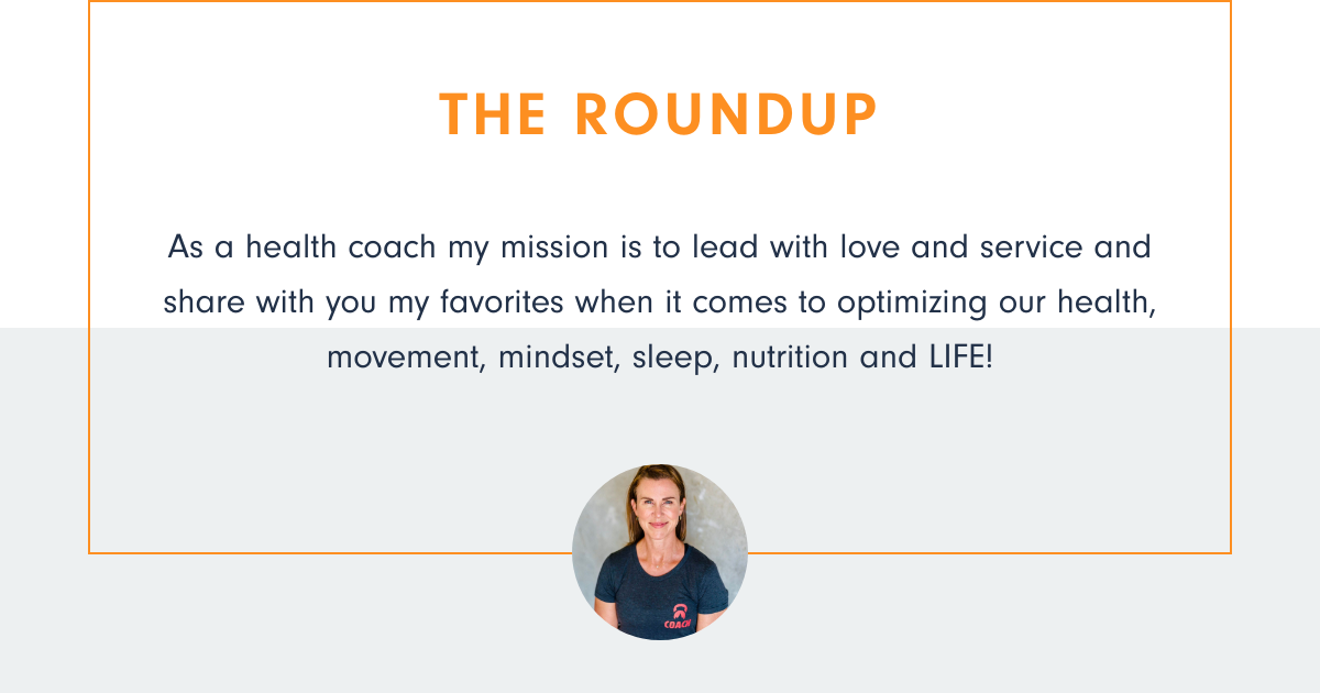 THE ROUNDUP OF My Favorite Things