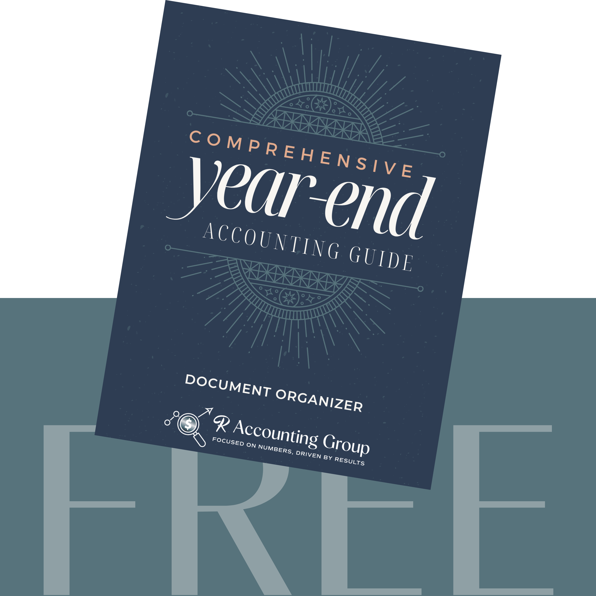 Cover of a guide titled "Comprehensive Year-End Accounting Guide" with a dark blue background, decorative circular design, and text indicating it is a document organizer by R Accounting Group.