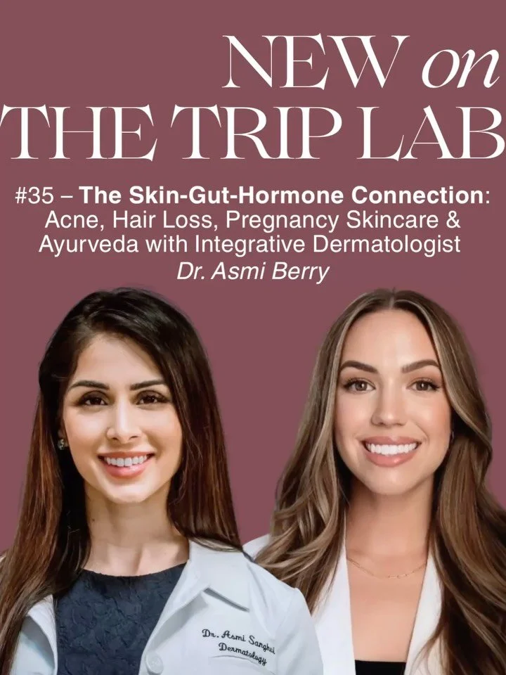 New episode 🎙️with @drasmiberry is out now! 

Skin health is rarely just about the skin.

In this episode of The Trip Lab, I&rsquo;m joined by board-certified integrative dermatologist Dr. Asmi Berry to explore the connections between skin, hormones