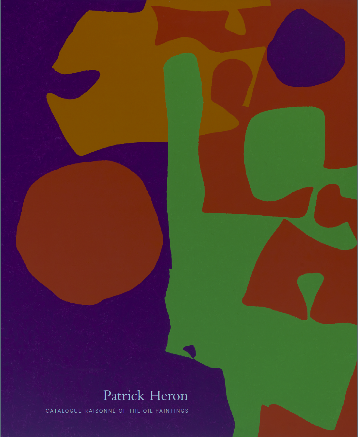 Andrew Wilson (ed.), Patrick Heron: Catalogue Raisonné of the Oil Paintings