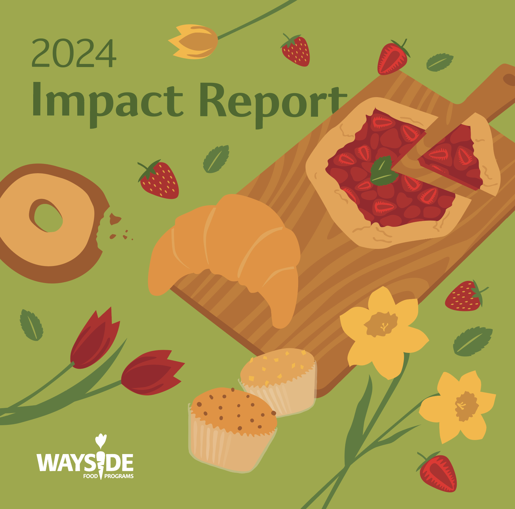 Cover of a 2024 impact report with a green background, featuring illustrations of strawberries, tulips, yellow flowers, cupcakes, a croissant, and a strawberry tart on a wooden board.