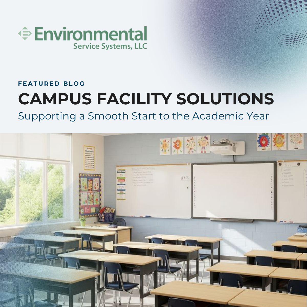 Campus Facility Solutions: Supporting a Smooth Start to the Academic Year&nbsp;