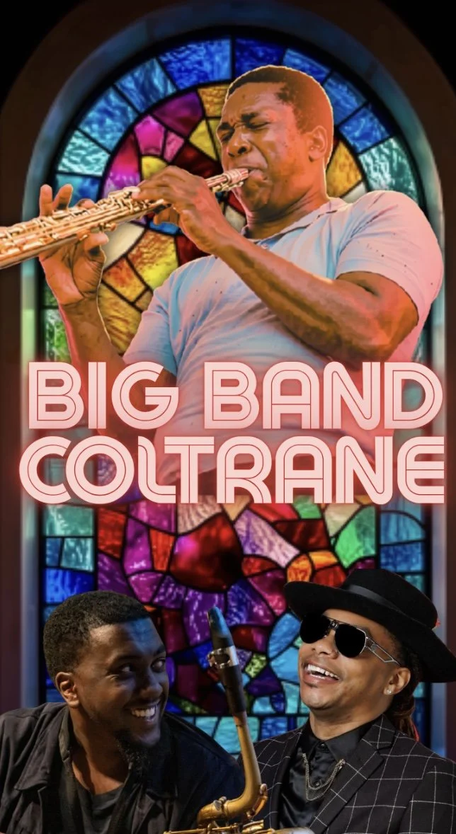 Big Band Coltrane at Mother Bethel AME