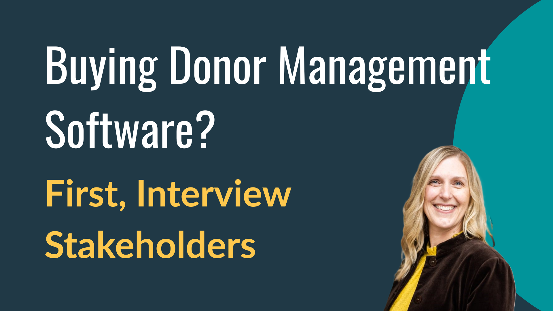 Buying Donor Management Software? First, Interview Stakeholders