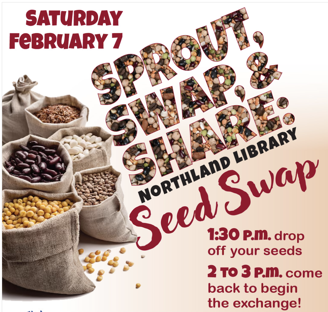 Free Seed Swap at Northland Library Sat. Feb.7