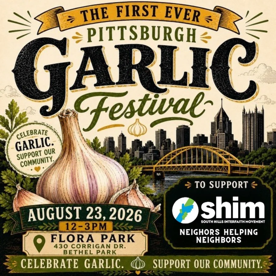 The First Ever Pittsburgh Garlic Festival in support of SHIM Sunday 8/23/26 12-3pm