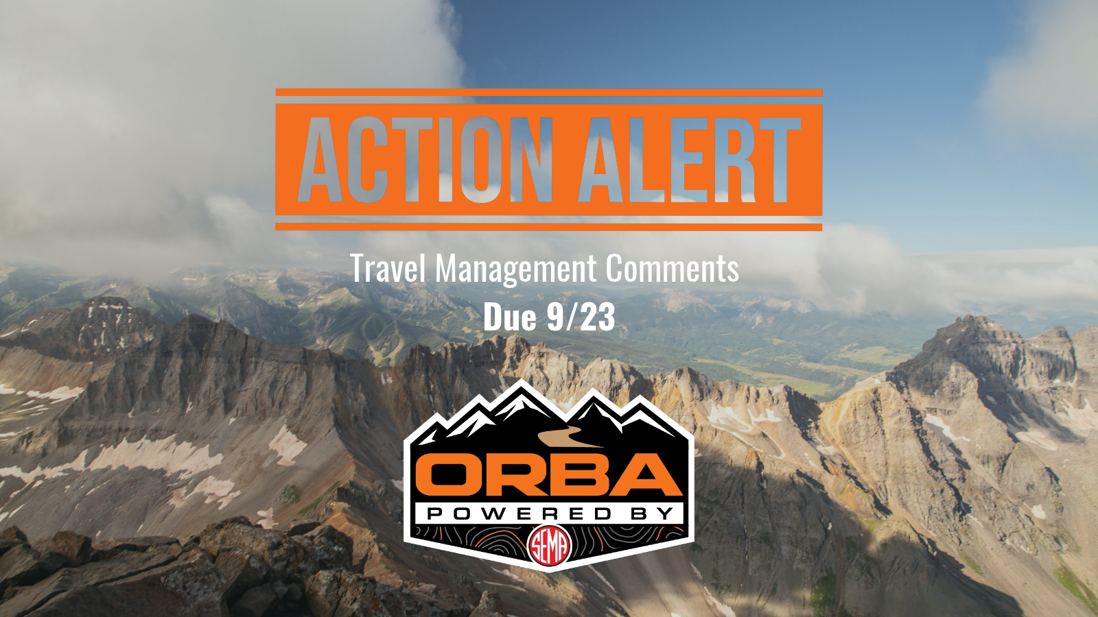 ORBA Action Alert: Forest Service Proposes Major Revision of Travel Management Rule