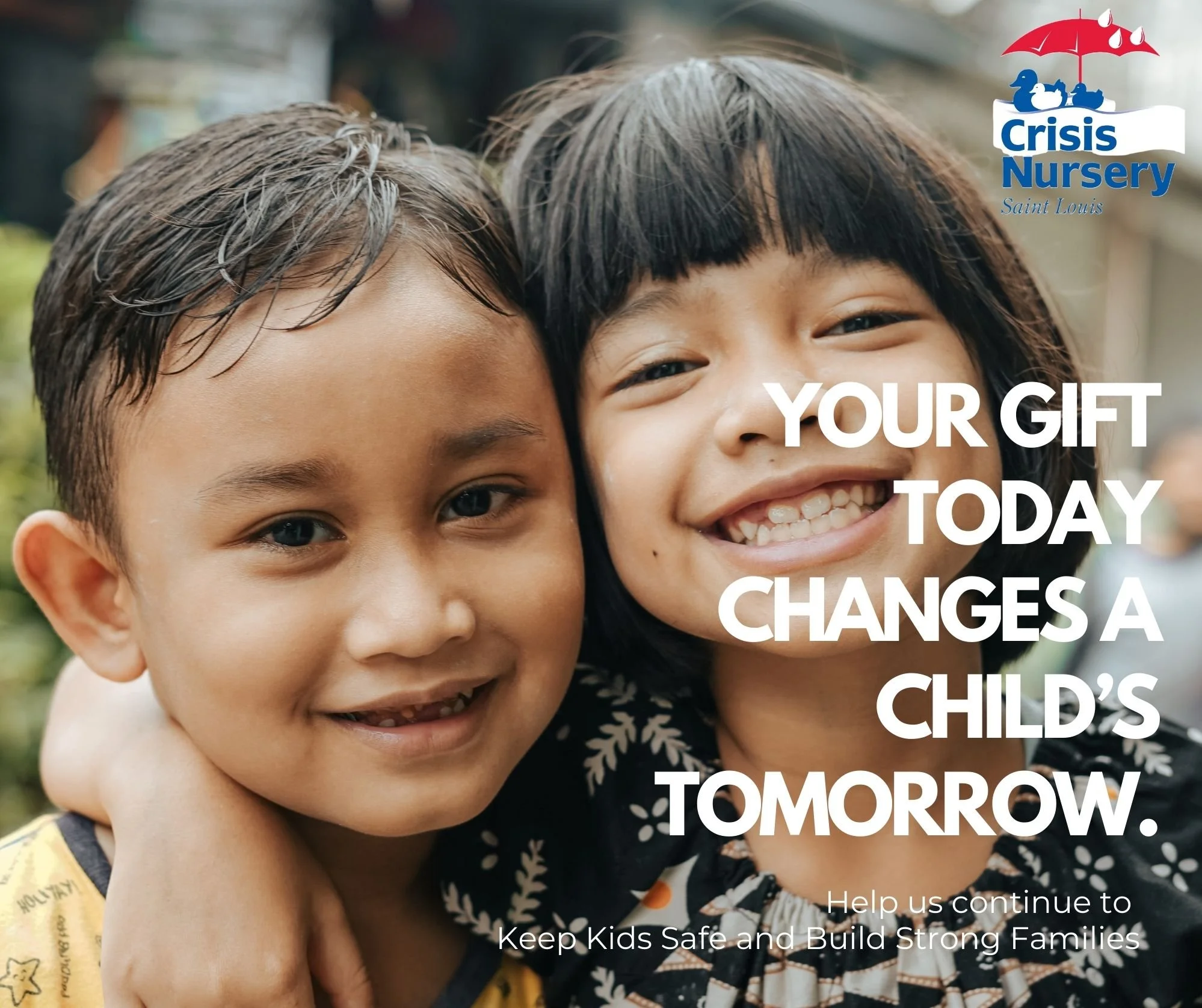 It&rsquo;s our Annual Giving Season, and we&rsquo;re working hard to reach our year-end goal! 

The Saint Louis Crisis Nursery provides emergency care for more than 4,000 children each year, kids who need a safe place during times of crisis.

Your gi