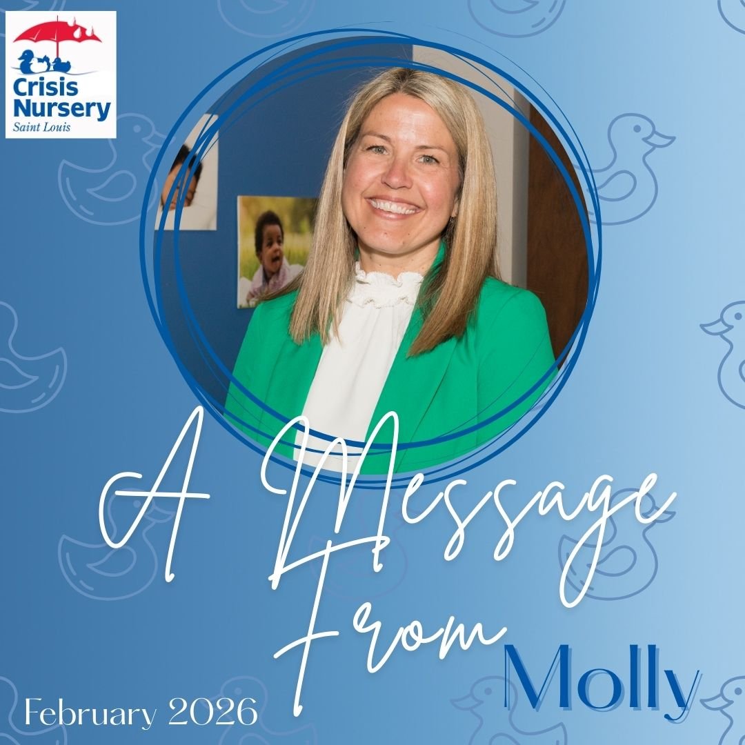 For 40 years, the heart of the Saint Louis Crisis Nursery has been our community.

In February&rsquo;s Message from Molly, we&rsquo;re sharing Razzle Dazzle Ball details, the first stories in our Keeping Kids Safe: Stories from 40 Years series, our r