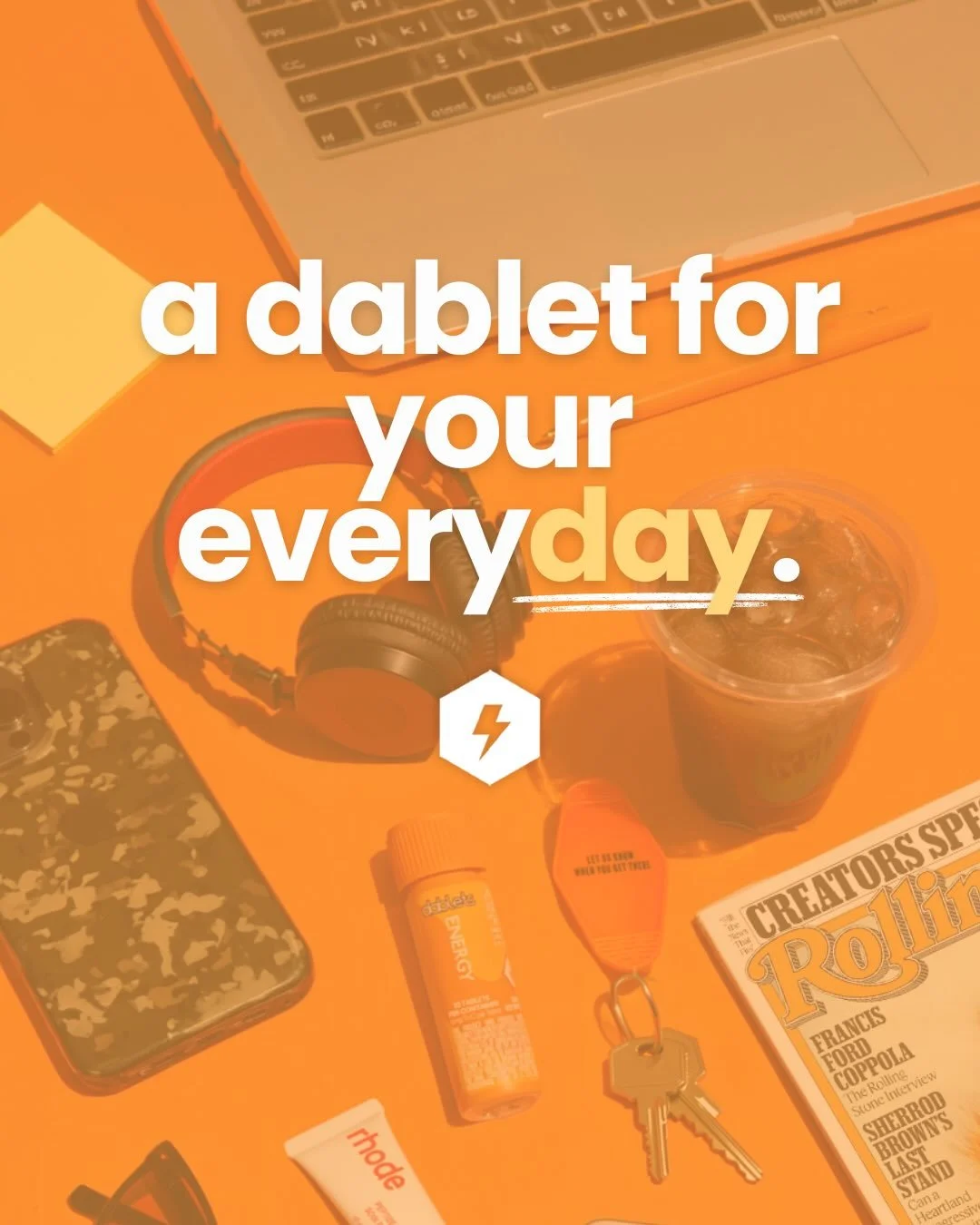 Day plans 🤝 night vibes
Dablets make it easy to go from energized and focused to calm and relaxed &mdash; all on your terms.