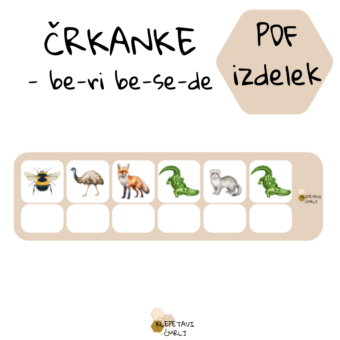 ČRKANKE - be-ri be-se-de