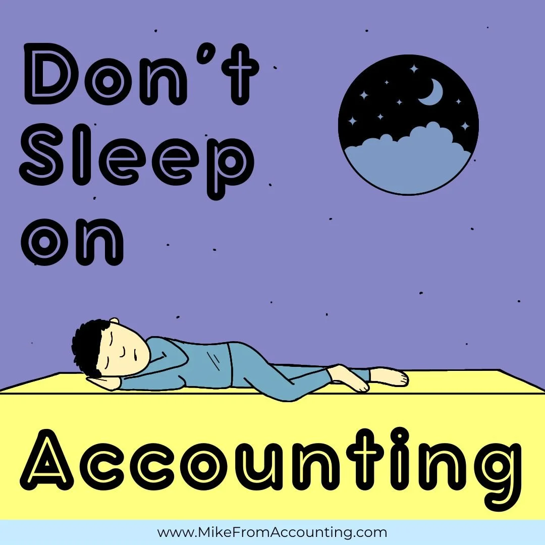 Don’t Sleep on Accounting