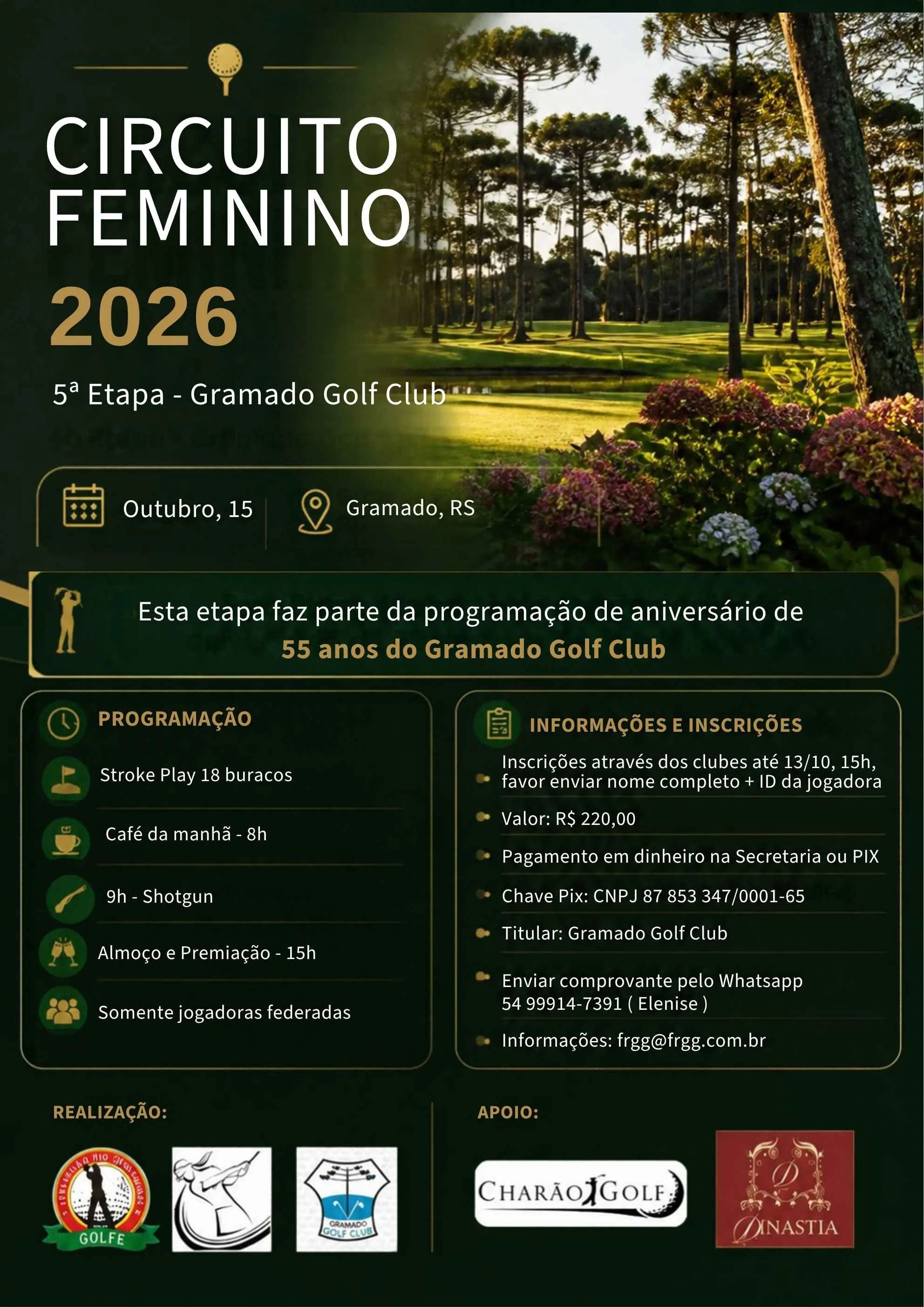 A 5ª Etapa do Circuito Feminino de Golfe também faz parte da semana de comemorações dos 55 anos do Gramado Golf Club. 