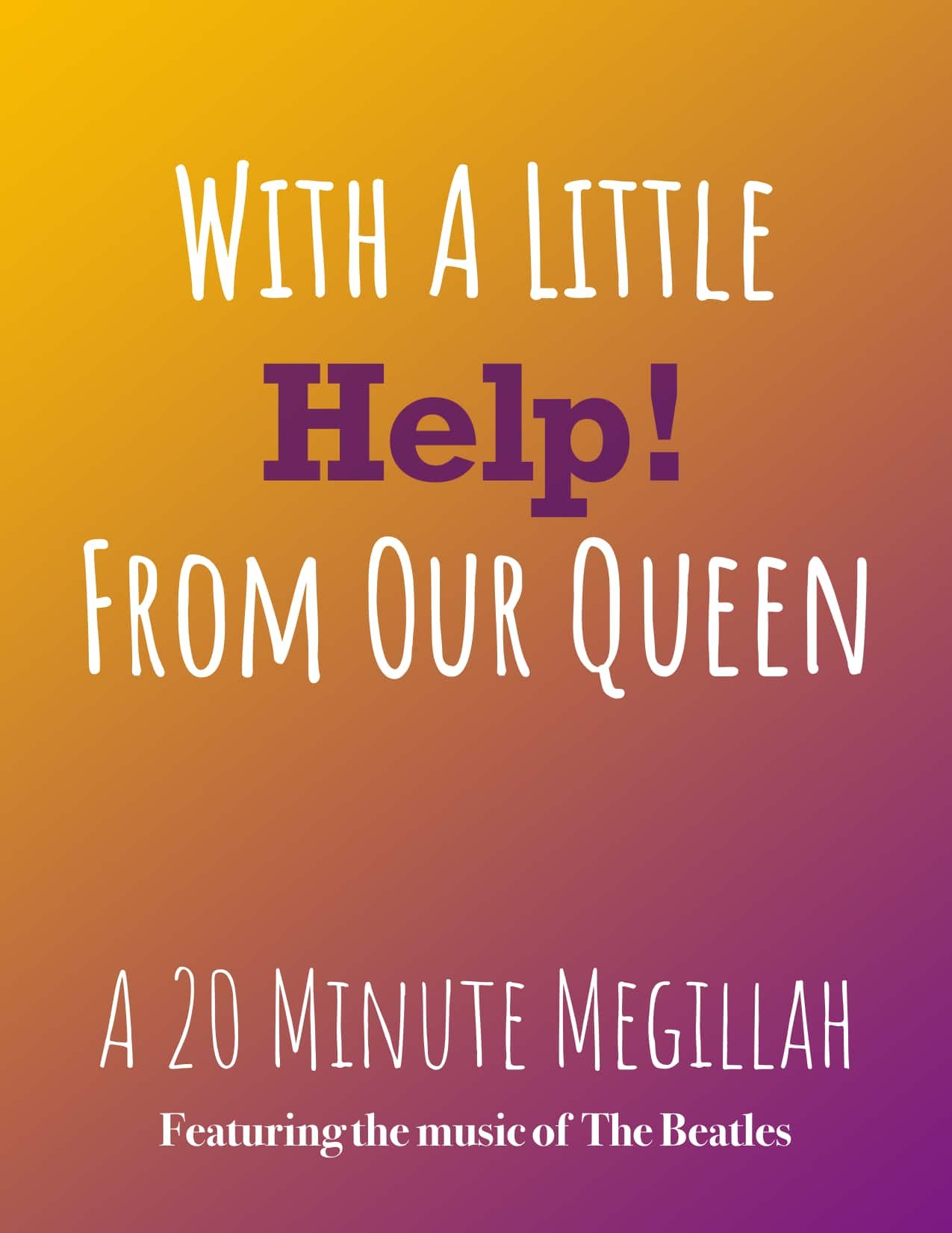 With a Little Help From Our Queen poster@0.5x.jpg
