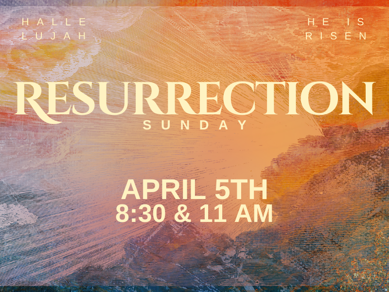 Resurrection Sunday Service 