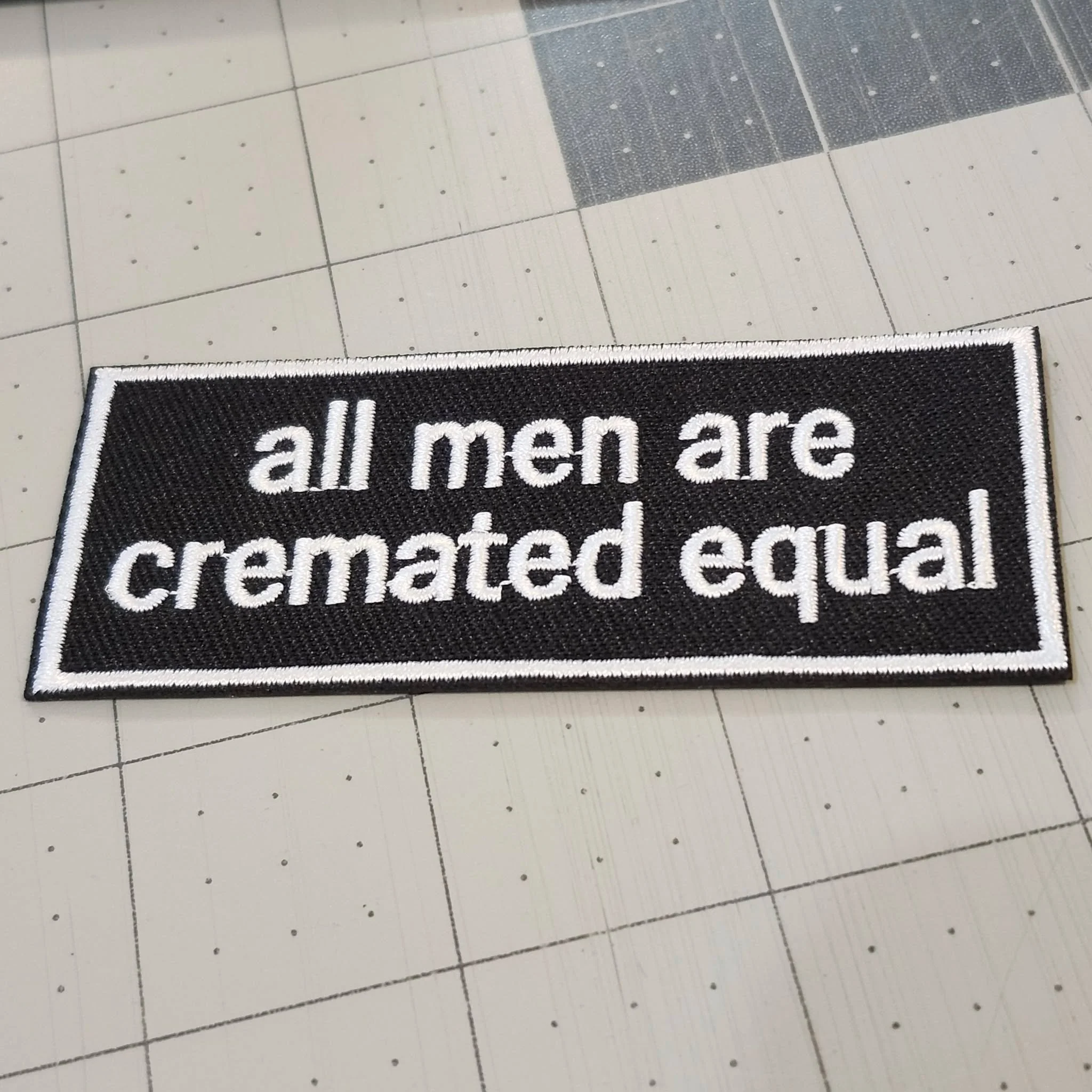 All Men are Cremated Equal Iron ON Patch
