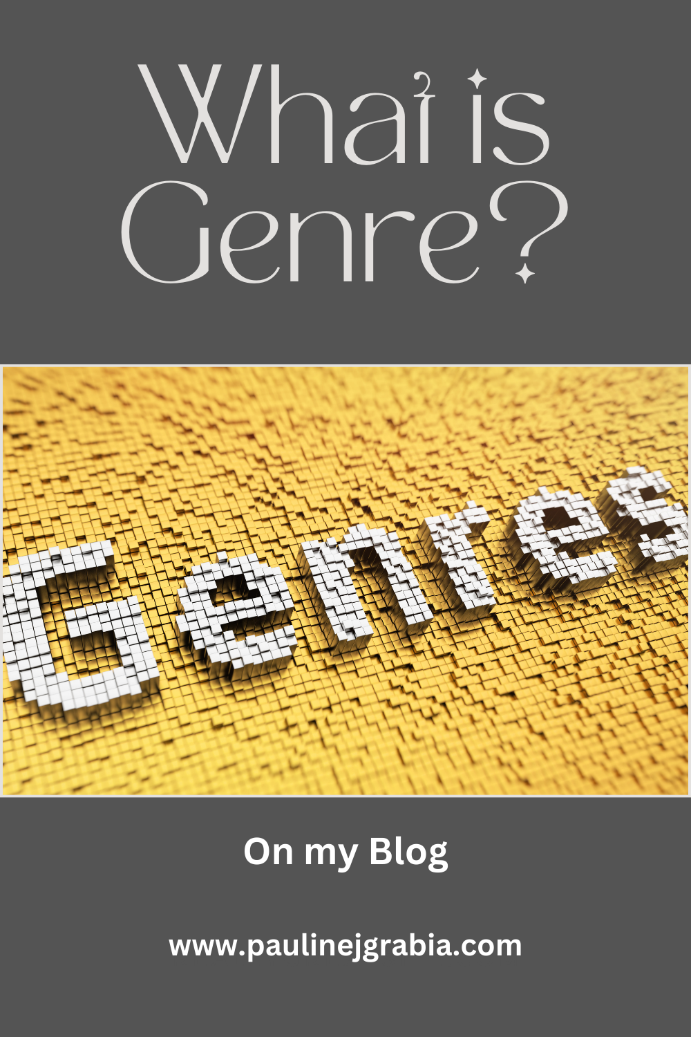 What is Genre? — PAULINE J. GRABIA Writer/Aspiring Author of romantic