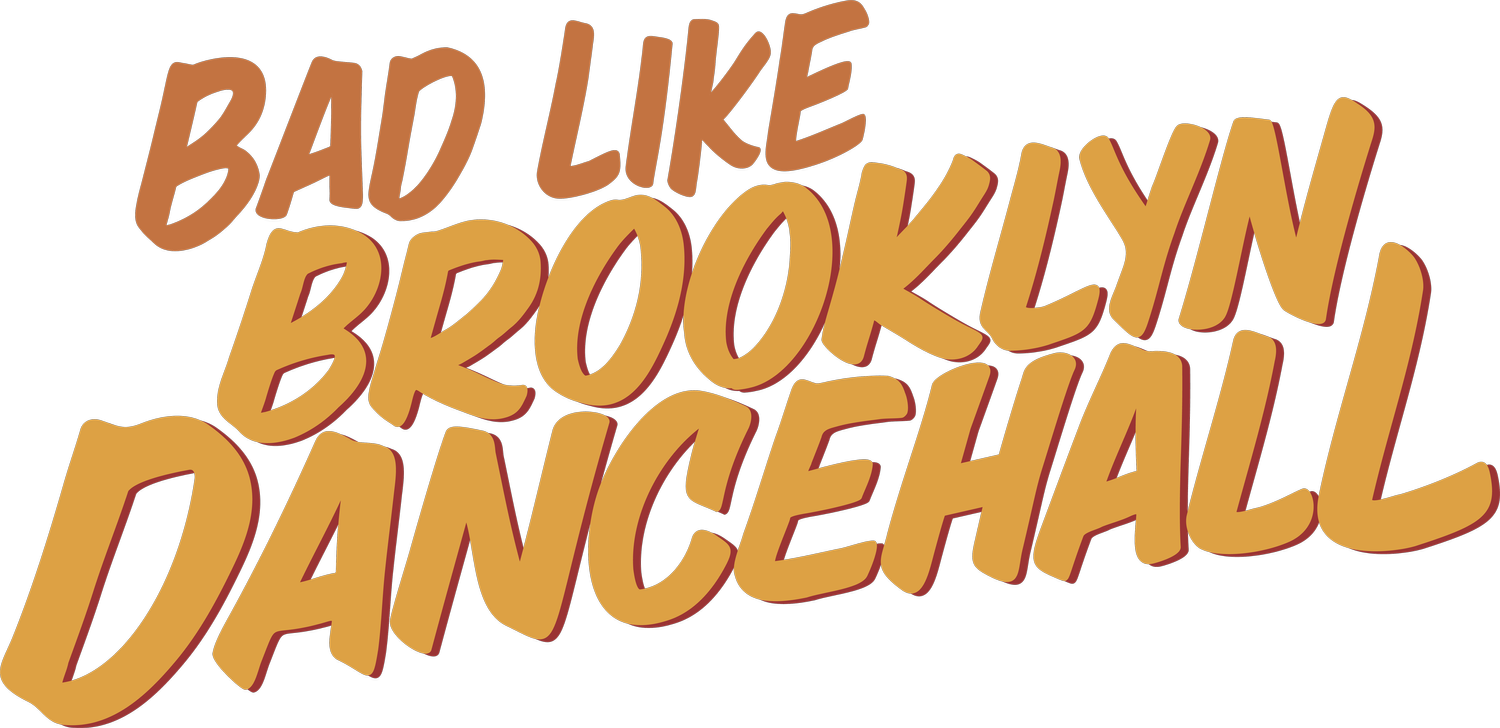 Bad Like Brooklyn Dancehall Feature Documentary