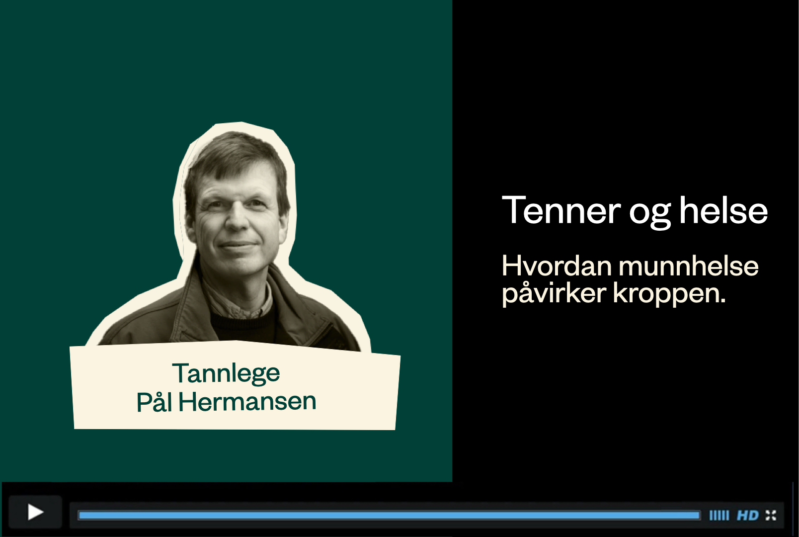 Hvordan påvirker munnhelsa den helhetlige helsen vår? - med tannlege Pål Hermansen
