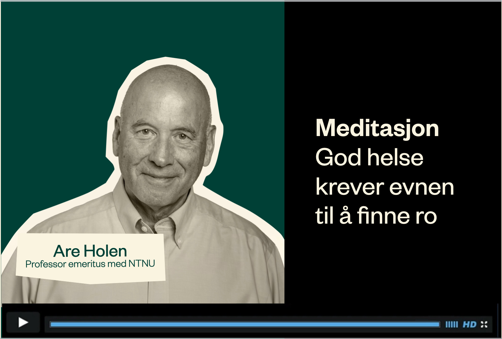 Professor Are Holen, om hvordan meditasjon påvirker helsen.