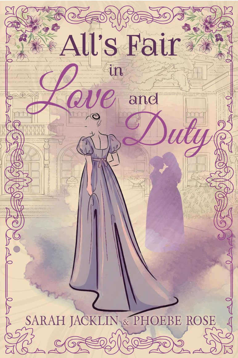 alls-fair-in-love-and-duty-by-sarah-jacklin-and-phoebe-rose.png