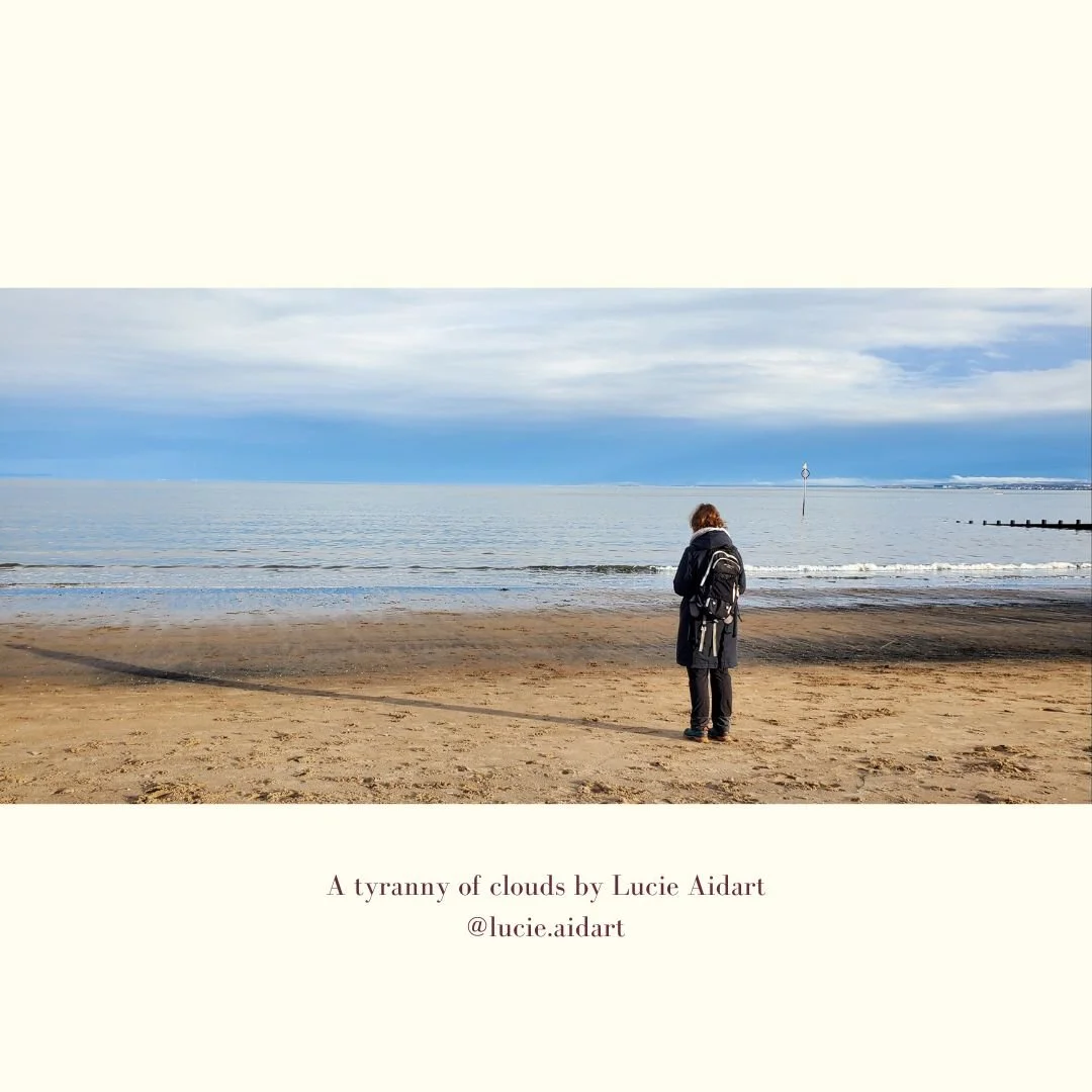 A tyranny of clouds - An intuitive poem by Lucie Aidart