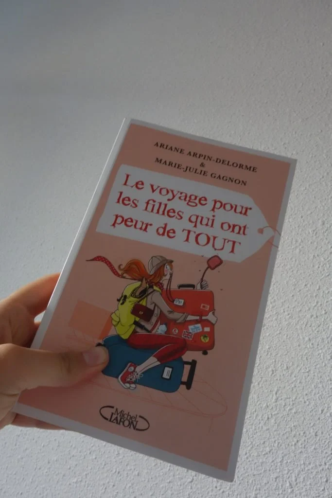 Le voyage pour les filles qui ont peur de tout