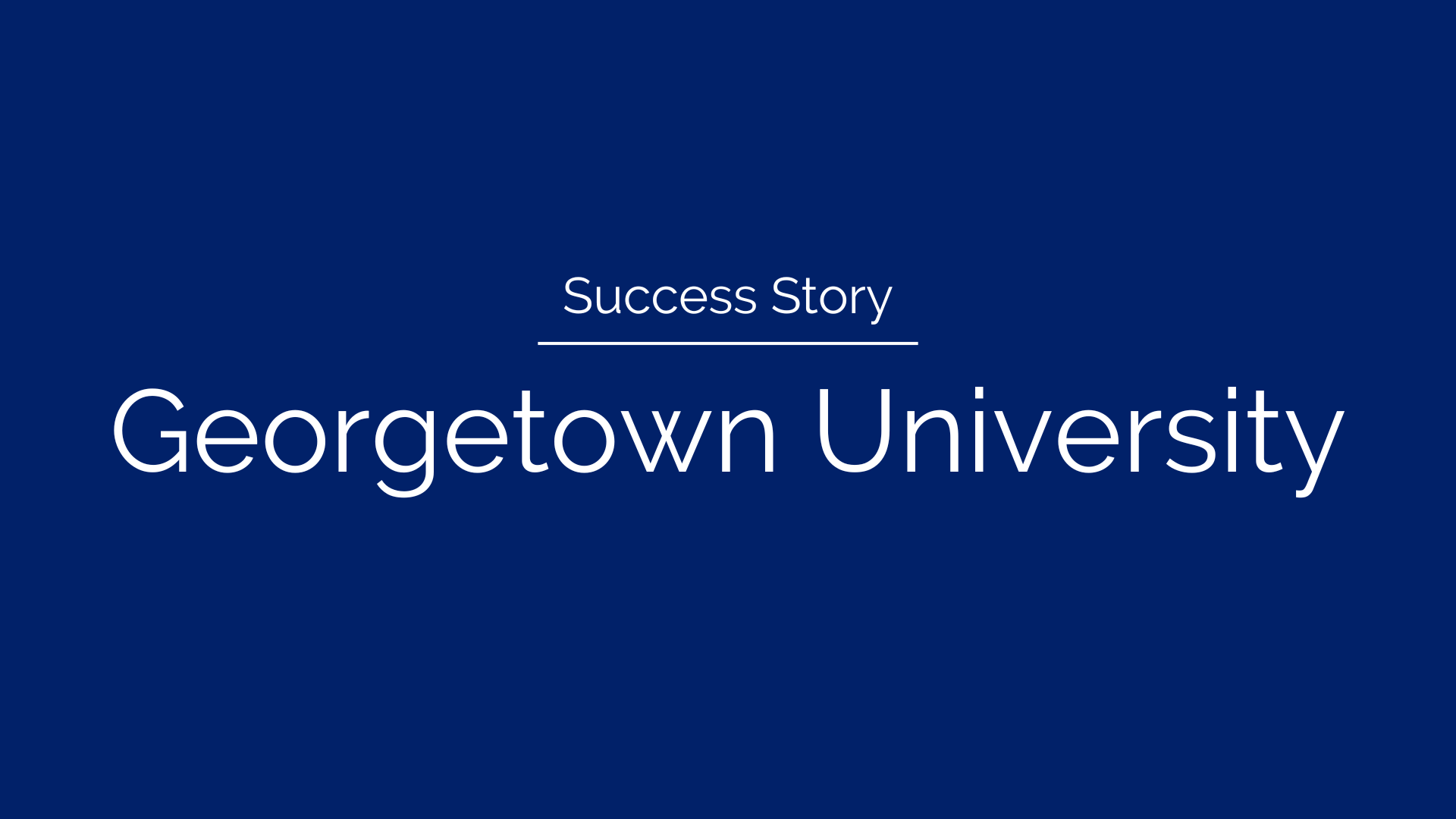 Success Story: Georgetown University