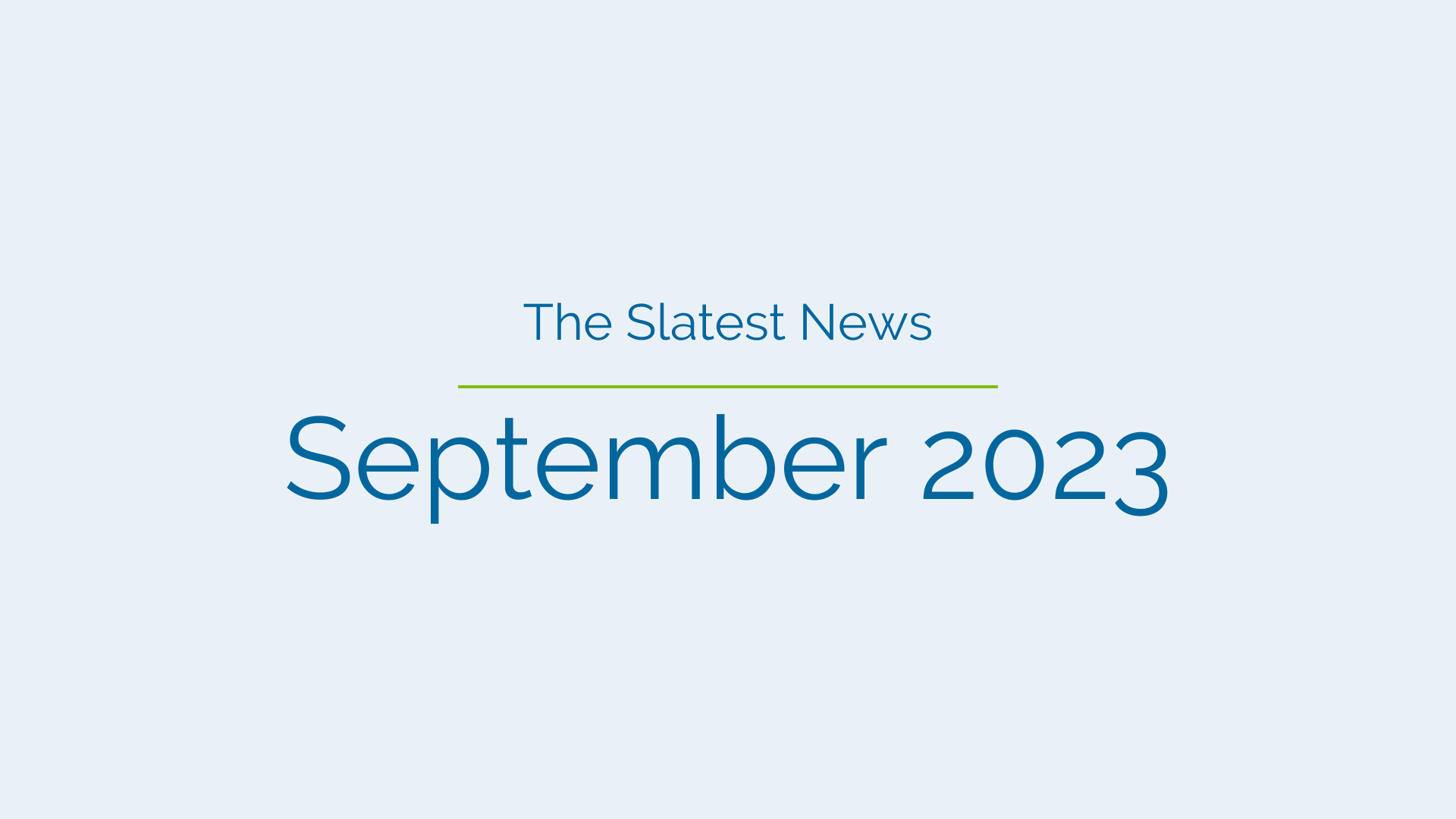 Slatest News: September 2023