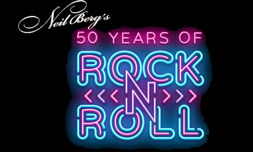 ENCORE SERIES SHOW: Neil Berg's 50 Years of Rock n' Roll