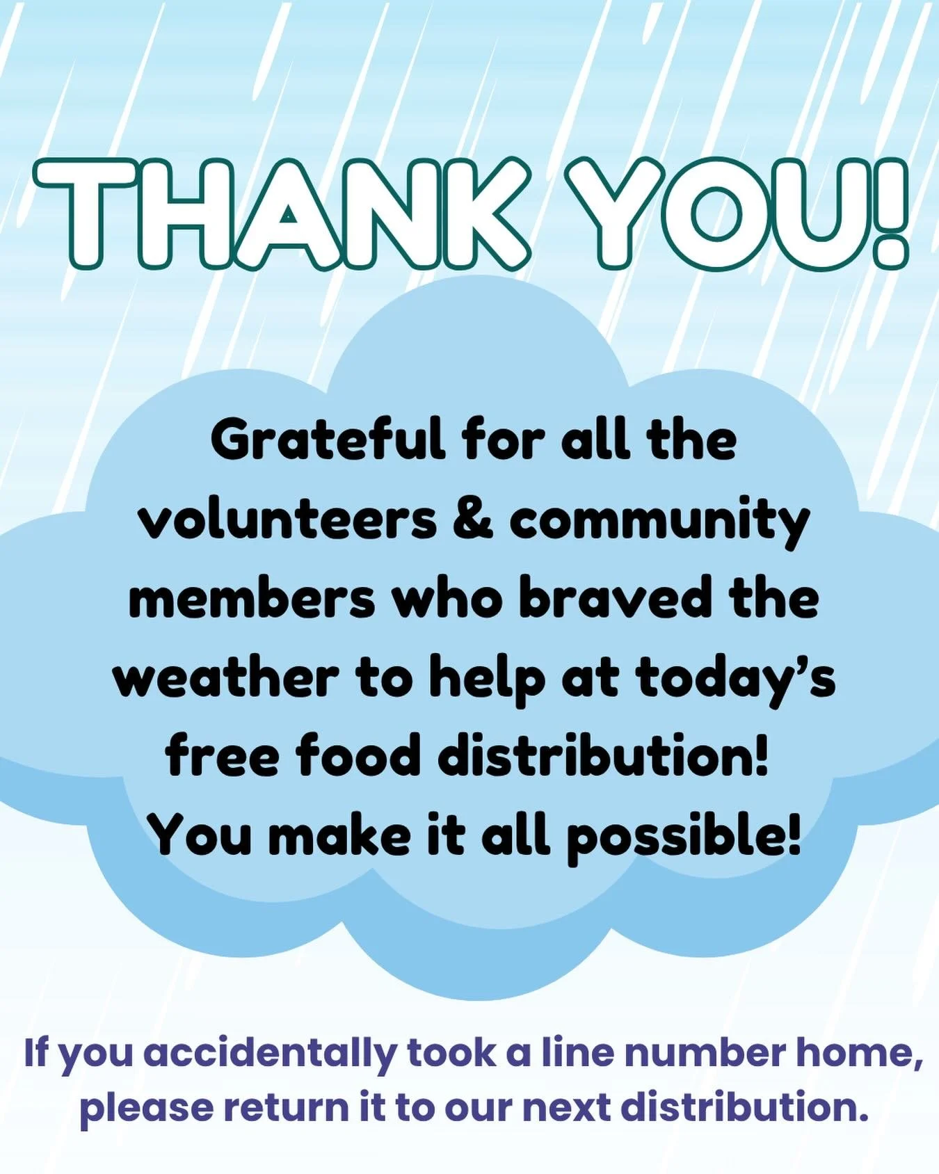 🌧️ Thank you!! 🌧️

Grateful for all the volunteers &amp; community members who braved the weather to help at today&rsquo;s free food distribution! 
You make it all possible!

If you accidentally took a line number home, please return it to our next