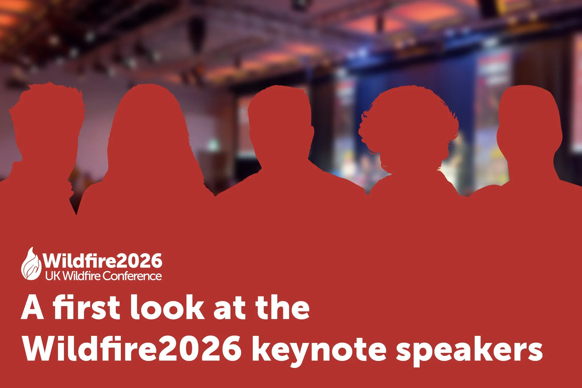 First Wave of Keynote Speaker Reveals Coming Soon for Wildfire2026