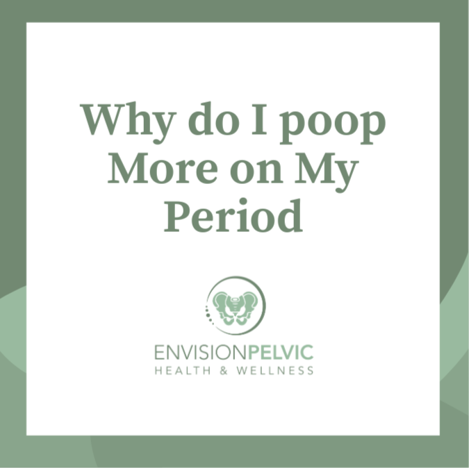 Why Do I Poop More on My Period?