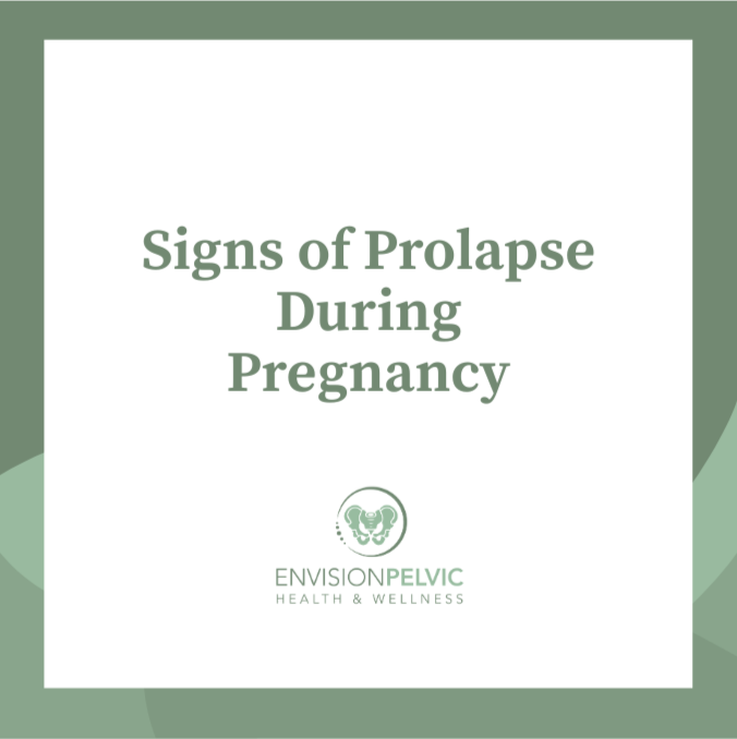 Signs of Prolapse During Pregnancy